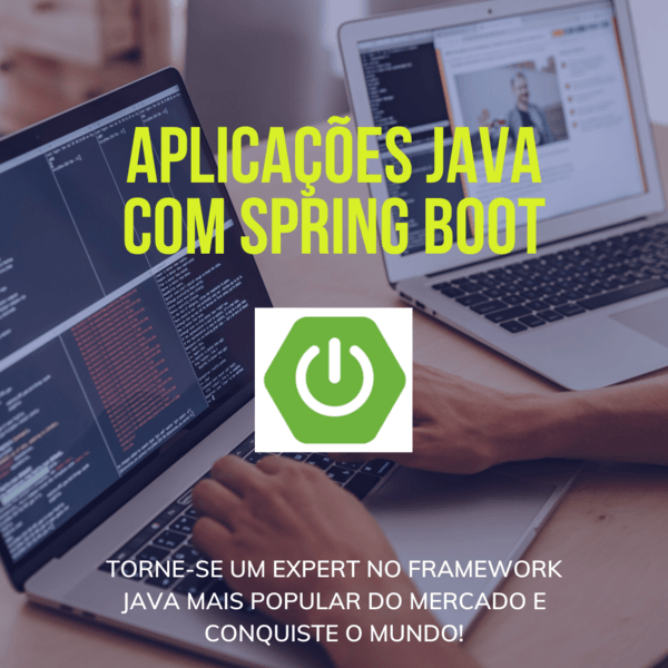 Aplicações JAVA com SPRING BOOT 5 Aplicações JAVA com SPRING BOOT