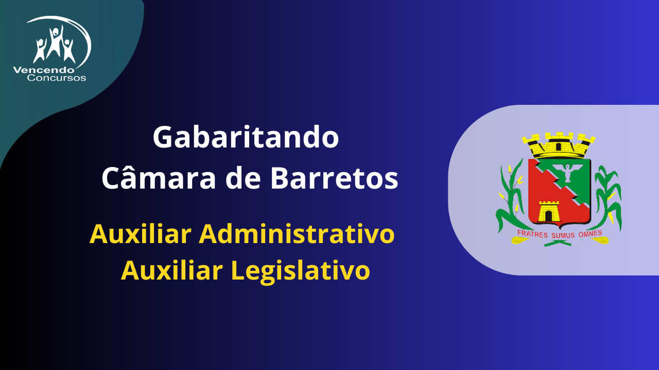 Câmara de Barretos - Auxiliar Administrativo - Auxiliar Legislativo