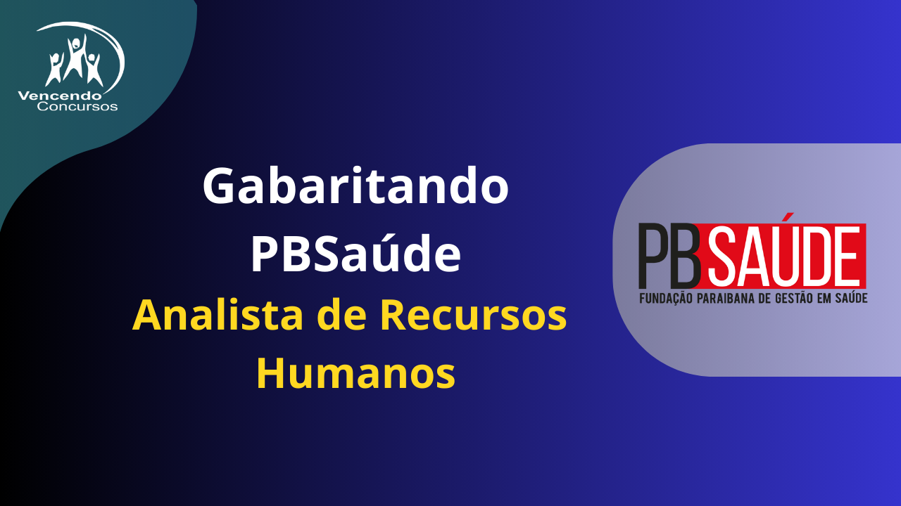 Concurso PBSaúde – Analista de Recursos Humanos