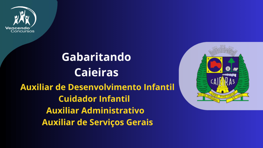 Concurso Caieiras - Auxiliar Administrativo e Outros 3 Concurso Caieiras - Auxiliar Administrativo e outros