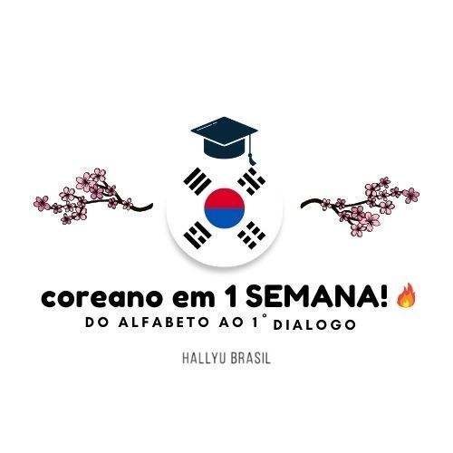 Curso de Coreano - Do Alfabeto ao Primeiro Diálogo em 1 Semana