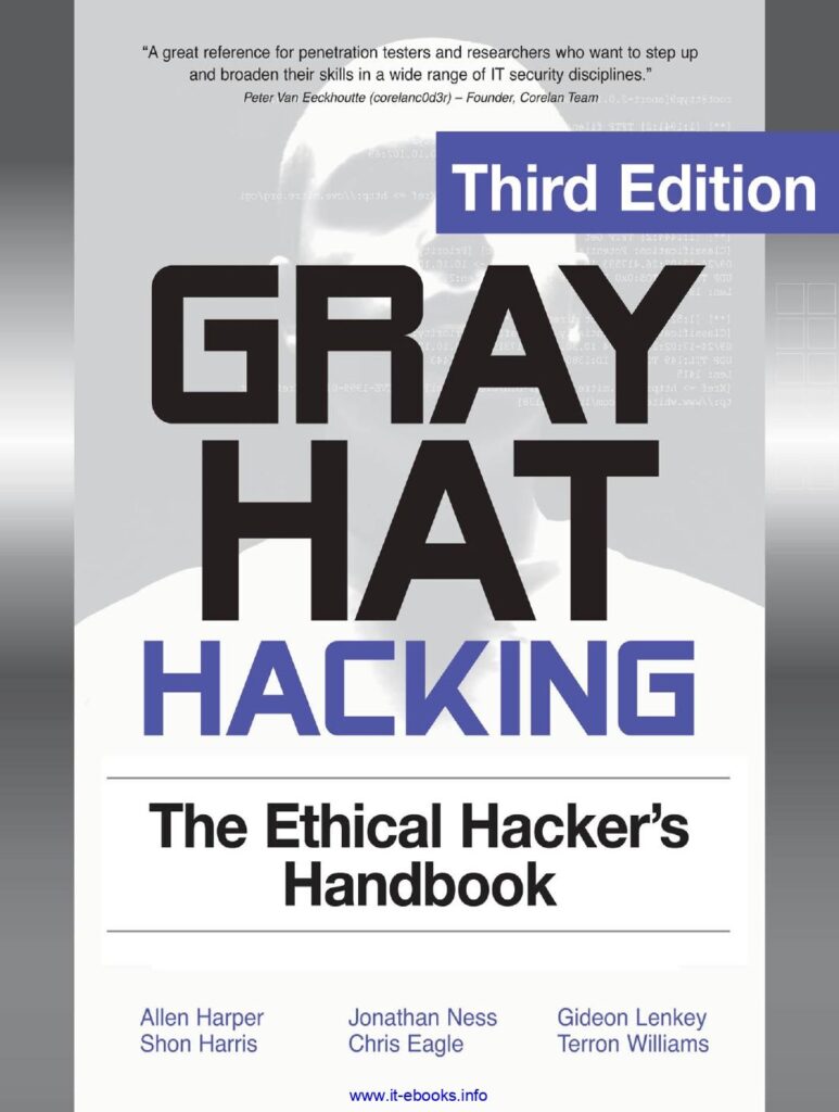 E-Gray Hat Hacking, 3rd Edition 5 E-Gray Hat Hacking, 3rd Edition