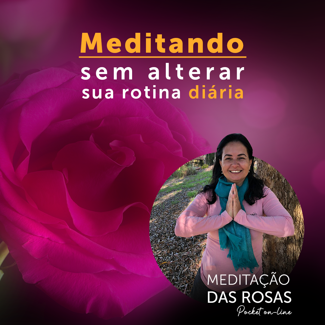 Meditação das Rosas