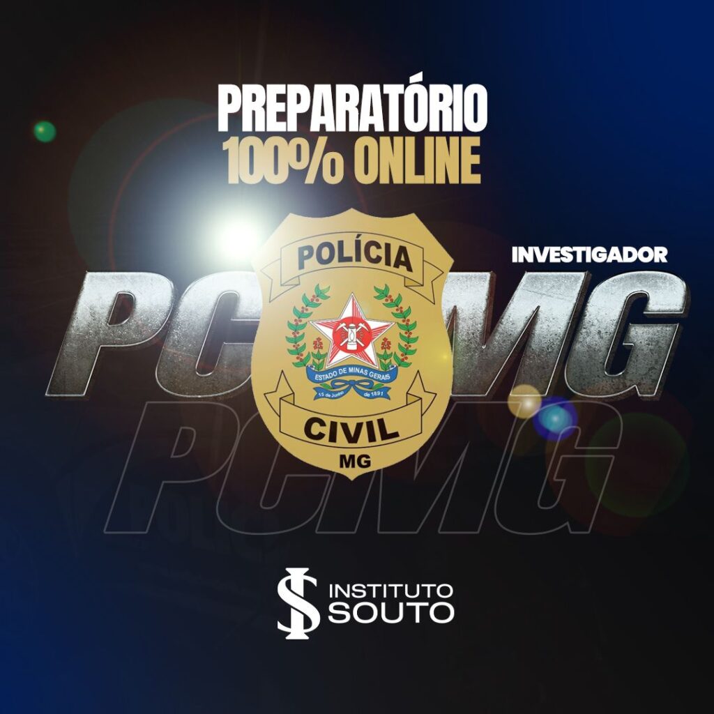 PCMG - Polícia Civil de Minas Gerais - Turma Intensiva - Professor Ismael Souto 3 PCMG - Polícia Civil de Minas Gerais - Turma Intensiva - Professor Ismael Souto