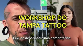 WORKSHOP do TAMPA TATTOO 3 mq2 8 1