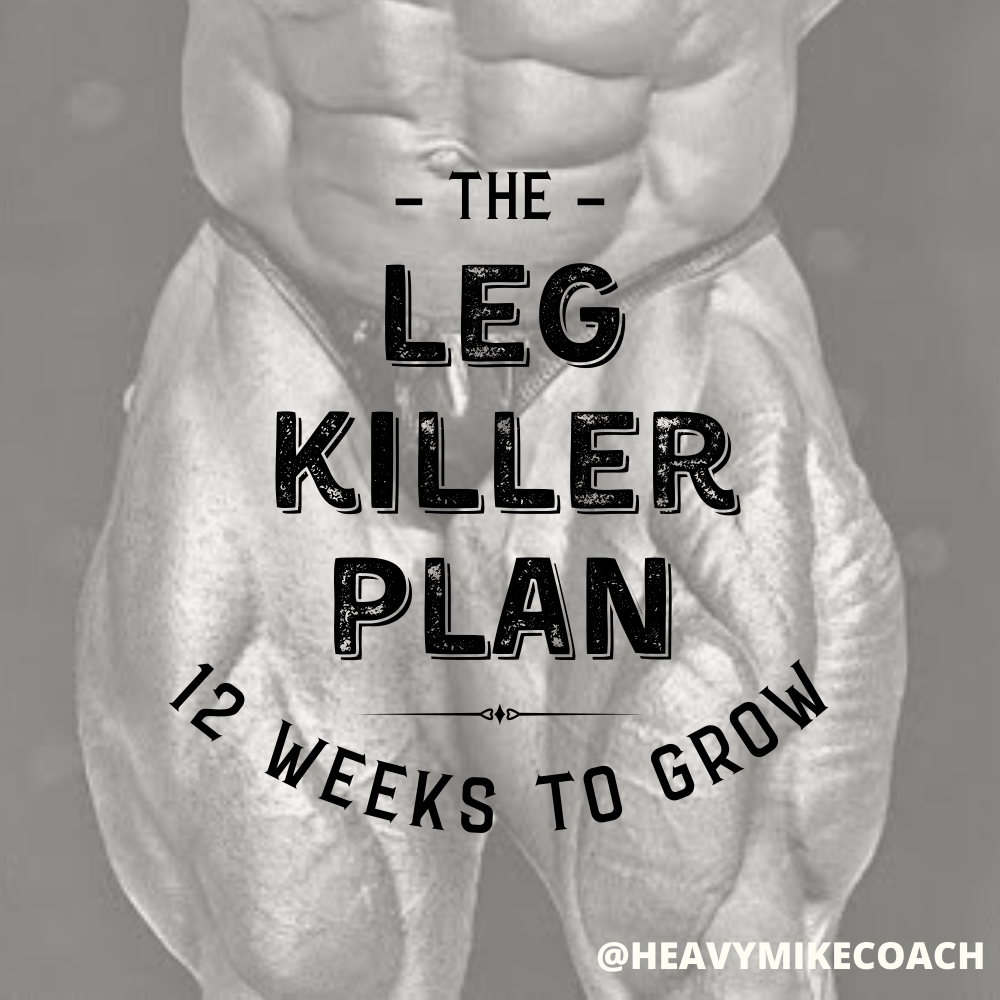The Leg Killer Plan - 12 Semanas - Heavy Mike 2 THE LEG KILLER PLAN - 12 Semanas