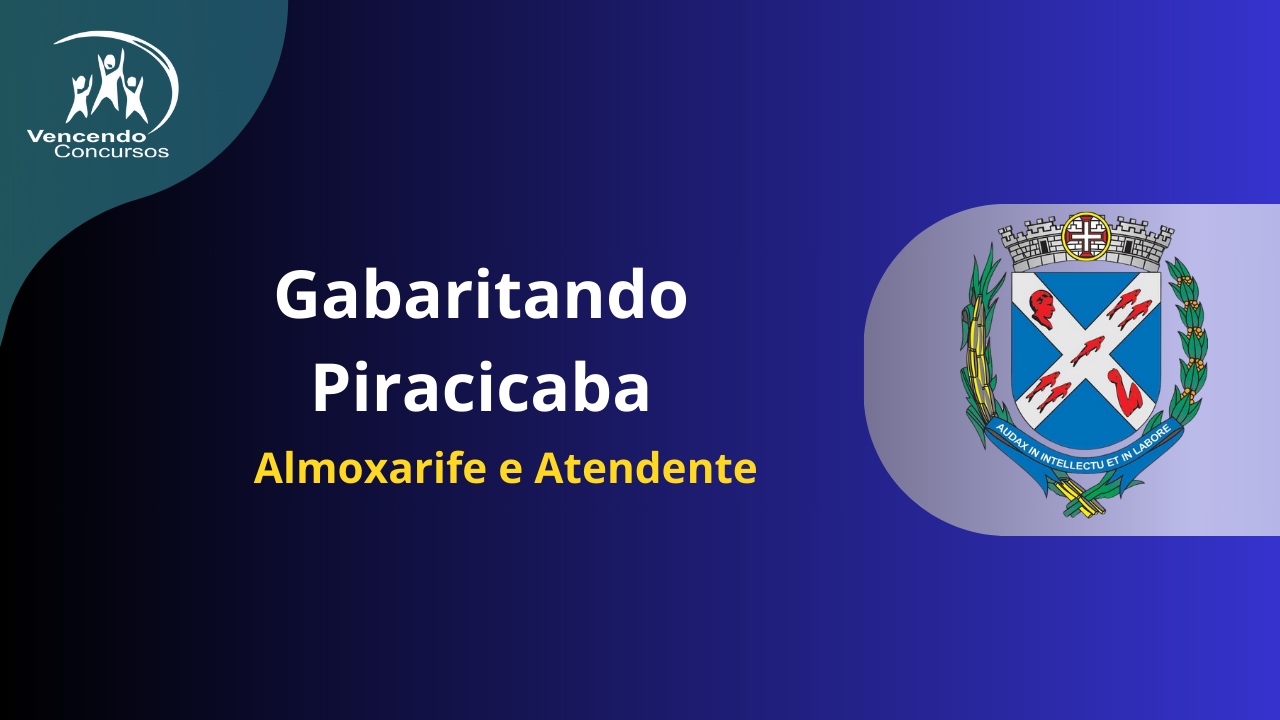 Concurso Piracicaba - Almoxarife e Atendente